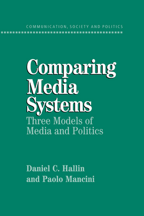 Cover image for Comparing media systems: three models of media and politics