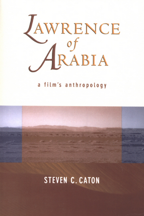 Cover image for Lawrence of Arabia: a film&#39;s anthropology