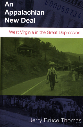 Cover image for An Appalachian New Deal: West Virginia in the Great Depression