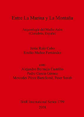 Cover image for Entre La Marina y La Montaña: Arqueología del Medio Asón (Cantabria, España)