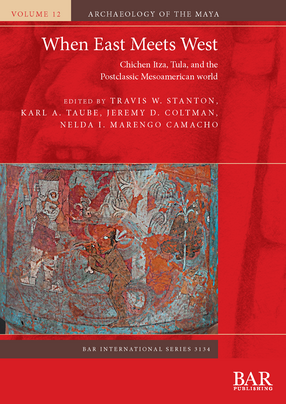 Cover image for When East Meets West, Volumes I and II: Chichen Itza, Tula, and the Postclassic Mesoamerican world
