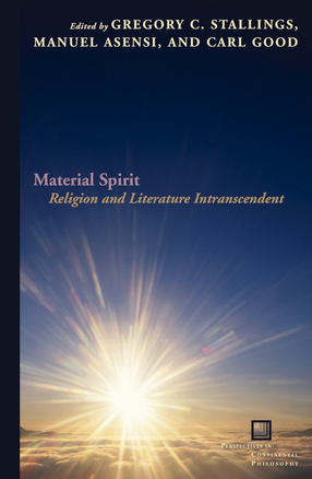 Cover image for Material spirit: religion and literature intranscendent