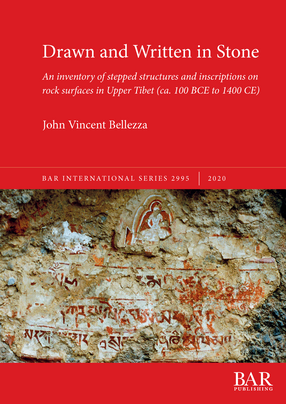 Cover image for Drawn and Written in Stone: An inventory of stepped structures and inscriptions on rock surfaces in Upper Tibet (ca. 100 BCE to 1400 CE)