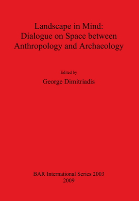 Cover image for Landscape in Mind: Dialogue on Space between Anthropology and Archaeology