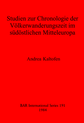 Cover image for Studien zur Chronologie der Völkerwanderungszeit im südöstlichen Mitteleuropa