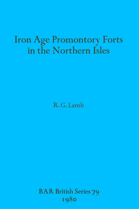 Cover image for Iron Age Promontory Forts in the Northern Isles
