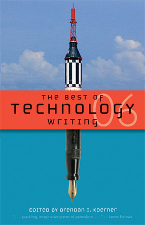 Cover image for The Best of Technology Writing 2006