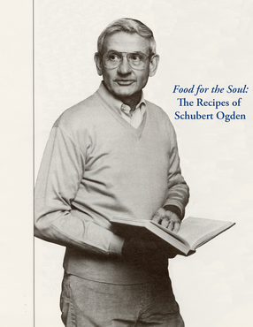 Cover image for Food for the Soul: The Recipes of Schubert Ogden