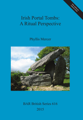 Cover image for Irish Portal Tombs: A Ritual Perspective