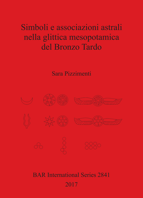 Cover image for Simboli e associazioni astrali nella glittica mesopotamica del Bronzo Tardo
