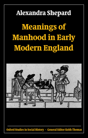 Cover image for Meanings of manhood in early modern England