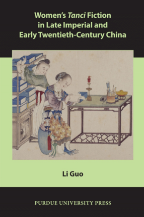 Cover image for Women’s Tanci Fiction in Late Imperial and Early Twentieth-Century China