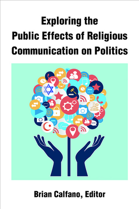 Cover image for Exploring the Public Effects of Religious Communication on Politics