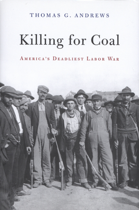 Cover image for Killing for coal: America&#39;s deadliest labor war