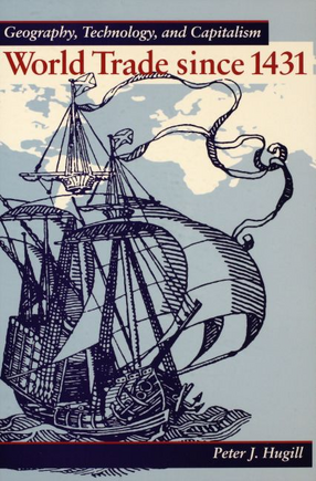 Cover image for World trade since 1431: geography, technology, and capitalism