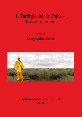 Cover image for Il Tardiglaciale in Italia – Lavori in corso