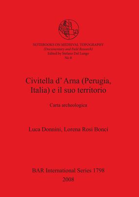 Cover image for Civitella d&#39;Arna (Perugia, Italia) e il suo territorio: Carta archeologica