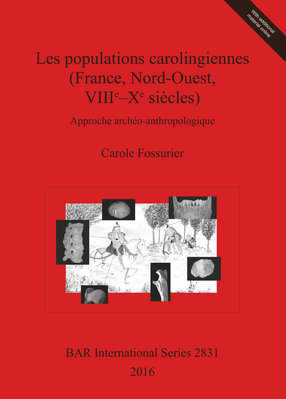 Cover image for Les populations carolingiennes (France, Nord-Ouest, VIIIe–Xe siècles): Approche archéo-anthropologique