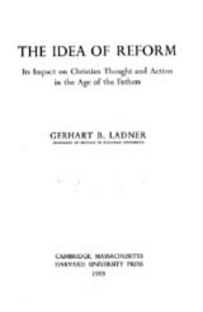Cover image for The idea of reform: its impact on Christian thought and action in the age of the Fathers