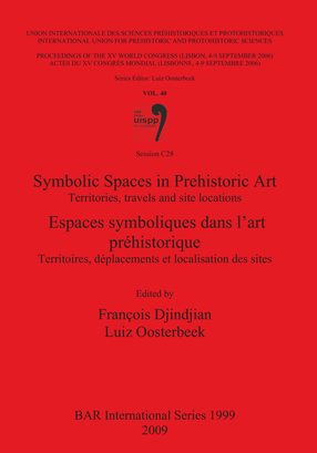 Cover image for Symbolic Spaces in Prehistoric Art / Espaces symboliques dans l&#39;art préhistorique: Territories, travels and site locations / Territoires, déplacements et localisation des sites