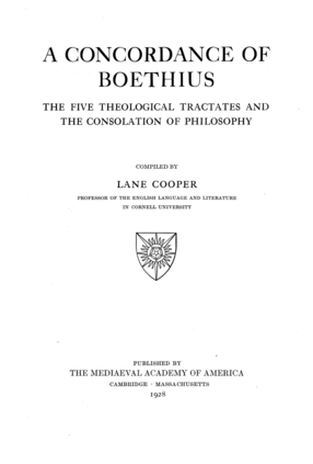 Cover image for A concordance of Boethius: the five theological tractates and the Consolation of philosophy