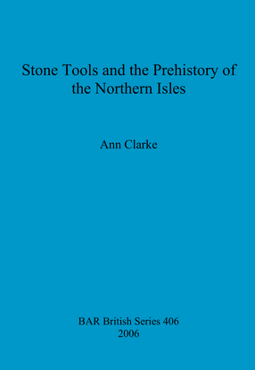 Cover image for Stone Tools and the Prehistory of the Northern Isles