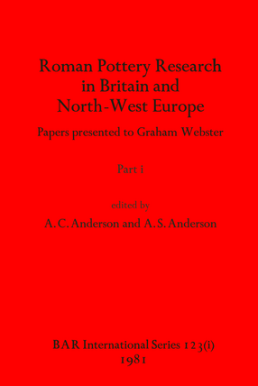 Cover image for Roman Pottery Research in Britain and North-West Europe, Parts i and ii: Papers presented to Graham Webster