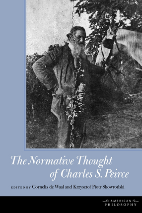 Cover image for The normative thought of Charles S. Peirce