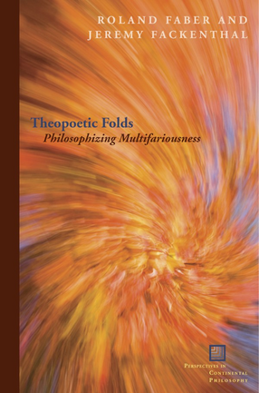 Cover image for Theopoetic folds: philosophizing multifariousness