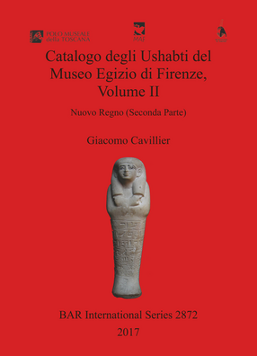 Cover image for Catalogo degli Ushabti del Museo Egizio di Firenze, Volume II: Nuovo Regno (Seconda Parte)