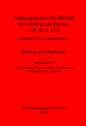Cover image for Siedlungsgenese im Bereich des Hambacher Forstes  1.-4. Jh. n. Chr.: Hambach 512 und Hambach 516