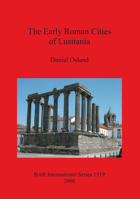 Cover image for The Early Roman Cities of Lusitania