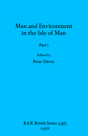 Cover image for Man and Environment in the Isle of Man, Parts i and ii