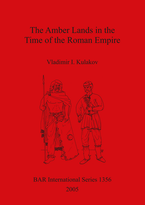 Cover image for The Amber Lands in the Time of the Roman Empire