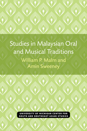 Cover image for Studies in Malaysian Oral and Musical Traditions
