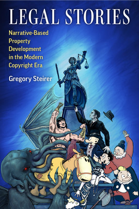 Cover image for Legal Stories: Narrative-Based Property Development in the Modern Copyright Era