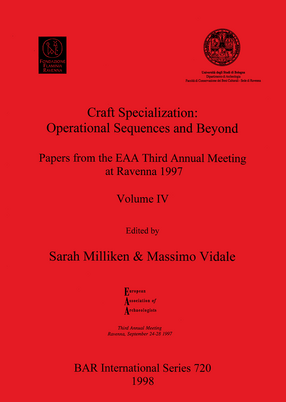 Cover image for Craft Specialization: Operational Sequences and Beyond: Papers from the EAA Third Annual Meeting at Ravenna 1997. Volume IV