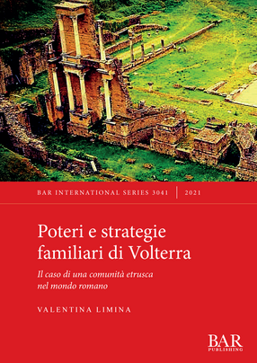 Cover image for Poteri e strategie familiari di Volterra: Il caso di una comunità etrusca nel mondo romano