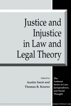 Cover image for Justice and Injustice in Law and Legal Theory