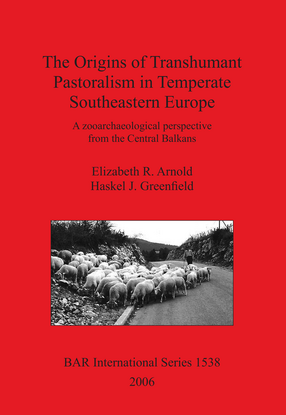 Cover image for The Origins of Transhumant Pastoralism in Temperate Southeastern Europe: A zooarchaeological perspective from the Central Balkans