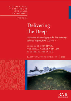 Cover image for Delivering the Deep: Maritime archaeology for the 21st century: selected papers from IKUWA 7