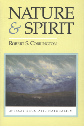 Cover image for Nature and spirit: an essay in ecstatic naturalism