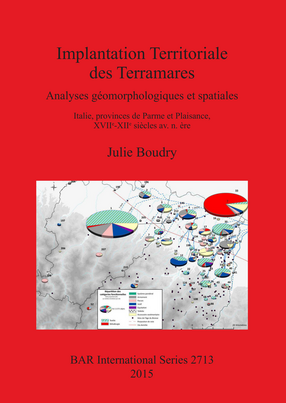 Cover image for Implantation Territoriale des Terramares: Analyses géomorphologiques et spatiales Italie, provinces de Parme et Plaisance, XVIIe-XIIe siècles av. n. ère