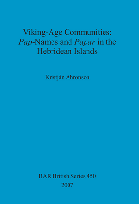 Cover image for Viking-Age Communities: Pap-Names and Papar in the Hebridean Islands