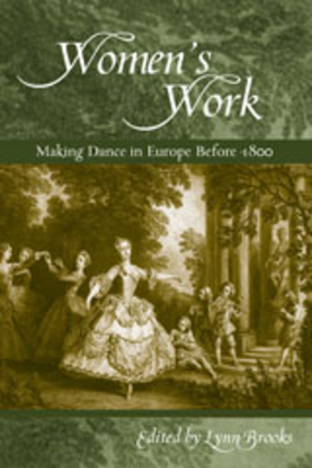 Cover image for Women&#39;s work: making dance in Europe before 1800