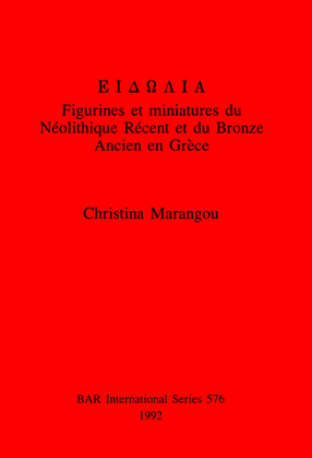 Cover image for EIΔΩΛIA: Figurines et miniatures du Néolithique Récent et du Bronze Ancien en Grèce