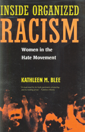 Cover image for Inside organized racism: women in the hate movement
