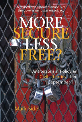 Cover image for More Secure, Less Free? Antiterrorism Policy and Civil Liberties after September 11