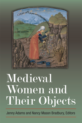 Cover image for Medieval Women and Their Objects