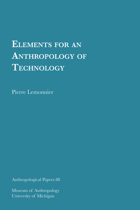 Cover image for Elements for an Anthropology of Technology